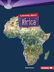 Learning about Africa (Searchlight Books ™ ― Do You Know the Continents?)