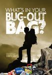 What's in Your Bug Out Bag?: Survival kits and bug out bags of everyday people. (Survival & Preparedness)