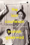 The Last Courtesan: Writing My Mother's Memoir