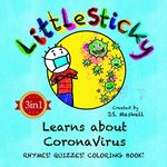 Little Sticky learns about Coronavirus : Rhymes, quizzes, coloring book