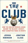 The Club: How the English Premier L