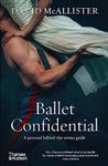 Ballet Confidential: A personal behind-the-scenes guide