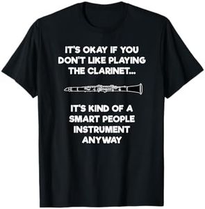 Clarinet T-Shirt - Funny Smart Clarinet Player T-Shirt