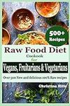 Raw Food Diet Cookbook for Vegans, 