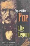 Edgar Allan Poe: His Life and Legac