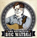 The Definitive Doc Watson (2CD)