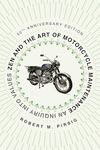 Zen and the Art of Motorcycle Maintenance: An Inquiry Into Values