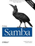 Using Samba: A File and Print Server for Linux, Unix & Mac OS X, 3rd Edition by Gerald Carter (2007-02-02)