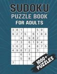 Sudoku Puzzle Book for Adults: 1000