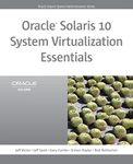 Oracle Solaris 10 System Virtualization Essentials