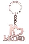 GCT I Love My DAD | PAPA | Fathers Day Gift Metal Keychain for Car Bike Men Women Keyring (Silver)