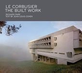 Le Corbusier: The Built Work