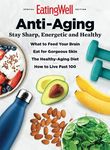 EatingWell Anti-Aging: Stay Sharp, Energetic and Healthy