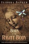 Born in the Right Body: Gender identity ideology from a medical and feminist perspective