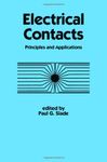 Electrical Contacts: Principles and Applications (Electrical & Computer Engineering)