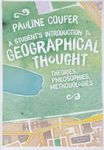A Student's Introduction to Geographical Thought: Theories, Philosophies, Methodologies