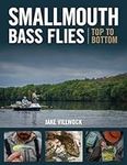 Smallmouth Bass Flies Top to Bottom