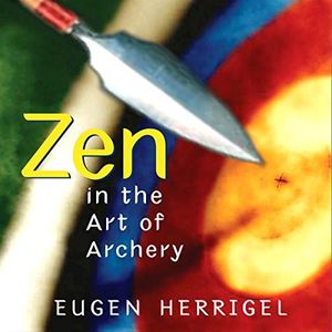 Zen in the Art of Archery