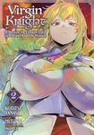 Virgin Knight: I Became the Frontier Lord in a World Ruled by Women (Manga) Vol. 2