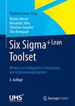 Six Sigma+Lean Toolset: Mindset zur erfolgreichen Umsetzung von Verbesserungsprojekten (German Edition)