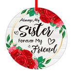 WhatSign Sister Christmas Ornaments Always My Sister Forever My Friends Sister Ornaments for Christmas Tree Sister in Law Soul Sister Christmas Ornaments Gifts for Sister Women Friends from Sister