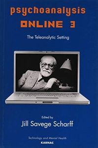 Psychoanalysis Online 3: The Teleanalytic Setting