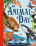 An Animal a Day: A brand new fact filled children’s illustrated gift book for 2023 for kids aged 6 and up