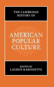The Cambridge History of American Popular Culture