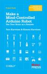 Make a Mind-Controlled Arduino Robo