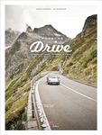 Porsche Drive: 15 Pässe in 4 Tagen – 15 Passes in 4 Days: 15 Passes in 4 Days; Switzerland, Italy, Austria