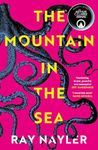 The Mountain in the Sea: Shortlisted for the 2024 Arthur C. Clarke Award