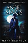 Angel Stakes: An Amber Farrell Novel