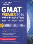 Kaplan GMAT Premier 2014 with 6 Practice Tests: book + online + DVD + mobile by Kaplan (2013-06-04)