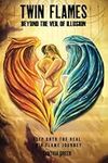 Twin Flames: Beyond the Veil of Ill