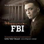 Hoover's FBI: The Inside Story by Hoover's Trusted Lieutenant