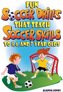 Fun Soccer Drills that Teach Soccer Skills to 5, 6, and 7 year olds