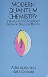 Modern Quantum Chemistry: Introduction to Advanced Electronic Structure Theory (Dover Books on Chemistry)
