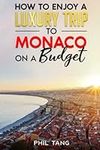 Super Cheap Monaco - Travel Guide 2