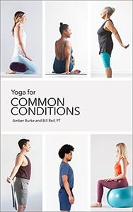Yoga for Common Conditions: Tips and Therapeutic Practices