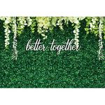 Leyiyi 10x7ft Better Together Backdrop Wedding Party Greenery White Floral Banner Bridal Shower Couple Party Supplies Green Leaves Wall Background Decor Photo Booth Studio Props Favors Gift Banner