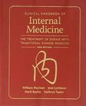 Clinical Handbook of Internal Medicine: the Treatment of Disease With Traditional Chinese M dicine