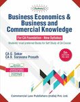 Padhuka’s Business Economics & Business and Commercial Knowledge for CA Foundation - New Syllabus - 5/e, 2022