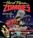 Hard Rock Zombies / Slaughterhouse 