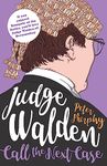 Judge Walden: Call the Next Case (Walden of Bermondsey Book 3)