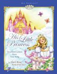 His Little Princess: Treasured Letters from Your King a Devotional for Children