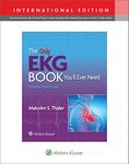 The Only EKG Book You'll Ever Need