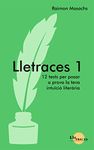 Lletraces 1: 12 tests per posar a prova la teva intuïció literària (Catalan Edition)