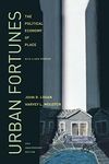 Urban Fortunes: The Political Economy of Place, 20th Anniversary Edition, With a New Preface