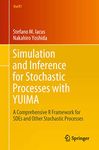 Simulation and Inference for Stochastic Processes with YUIMA: A Comprehensive R Framework for SDEs and Other Stochastic Processes (Use R!)