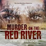 Murder on the Red River (The Cash Blackbear Mysteries)